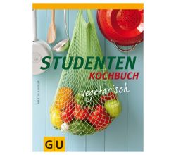 Studenten Kochbuch - vegetarisch / Martin Kintrup / Kochbuch / GU / Rezeptbuch / Rezepte