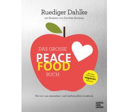 Das große Peace Food-Buch / Kochbuch / GU