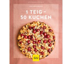 1 Teig - 50 Kuchen / Gina Greifenstein / Kochbuch / GU